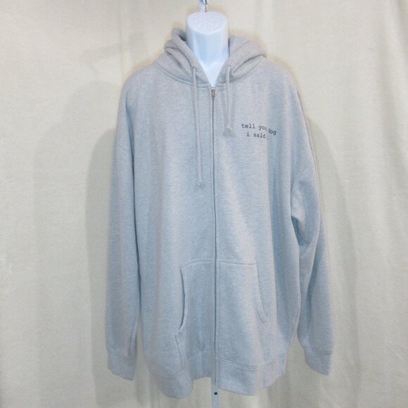 Independent Trading Company Other - Tell Your Dog I Said Hi Zip-Up Hoodie | Size 3XL